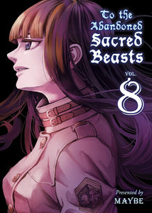 To The Abandoned Sacred Beasts Volume 8