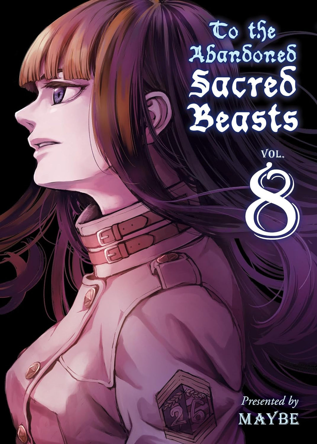 To The Abandoned Sacred Beasts Volume 8