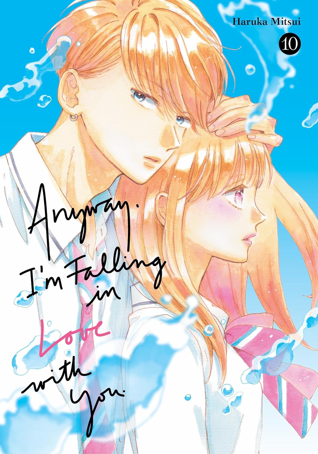 Anyway, I'm Falling In Love With You Volume 10