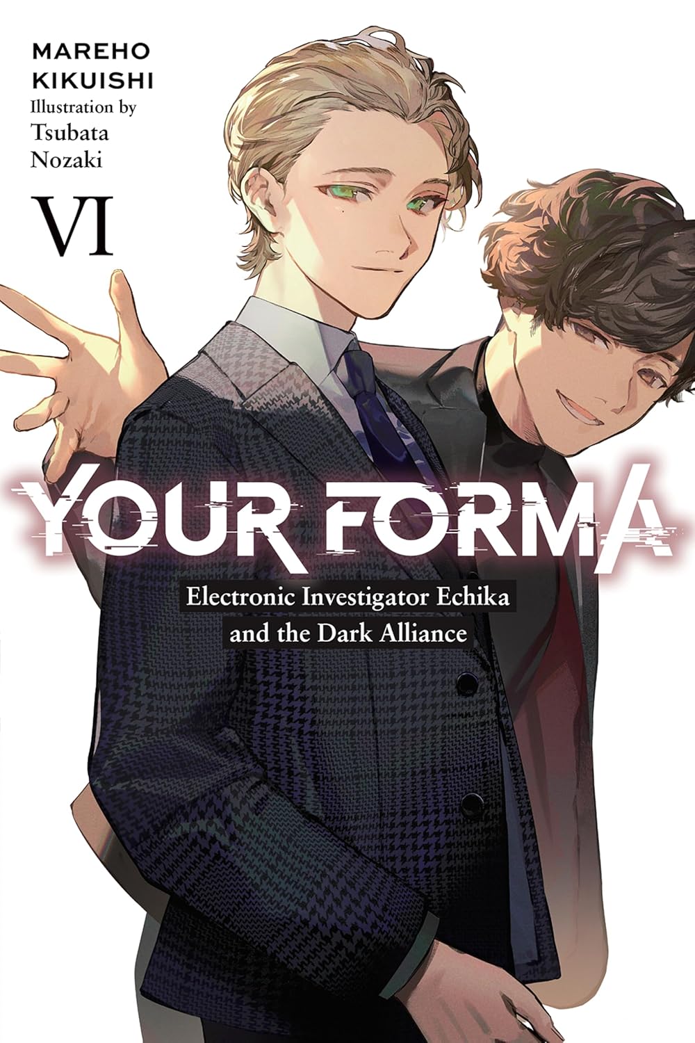 Your Forma Light Novel Volume 6