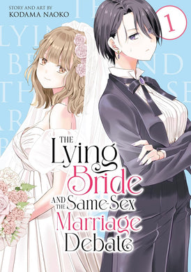 The Lying Bride and the Same-Sex Marriage Debate Volume 1