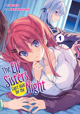 The Elf Sisters Can't Wait for the Night Volume 1