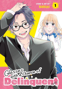 Glasses with a Chance of Delinquent Volume 1
