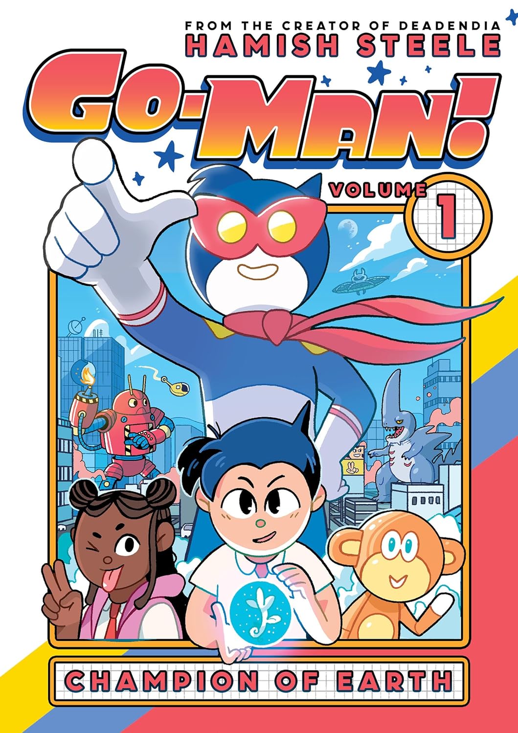Go-Man: Champion of Earth Volume 1