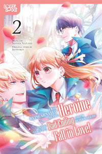I Was Reincarnated as the Heroine on the Verge of a Bad Ending, and I'm Determined to Fall in Love! Volume 2