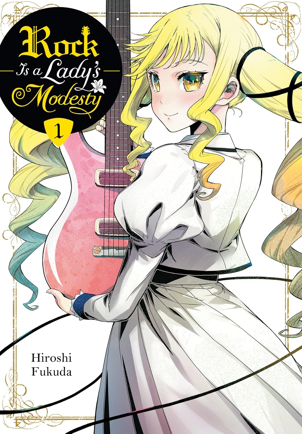 Rock Is a Lady's Modesty Volume 1