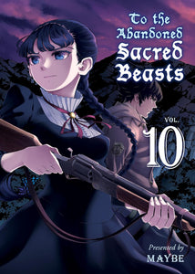 To The Abandoned Sacred Beasts Volume 10