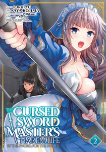 The Cursed Sword Master's Harem Life: By the Sword, For the Sword Volume 2