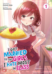 I Got Married to the Girl I Hate Most in Class Volume 1 Manga