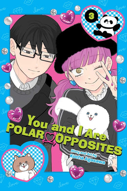 You and I Are Polar Opposites Volume 3