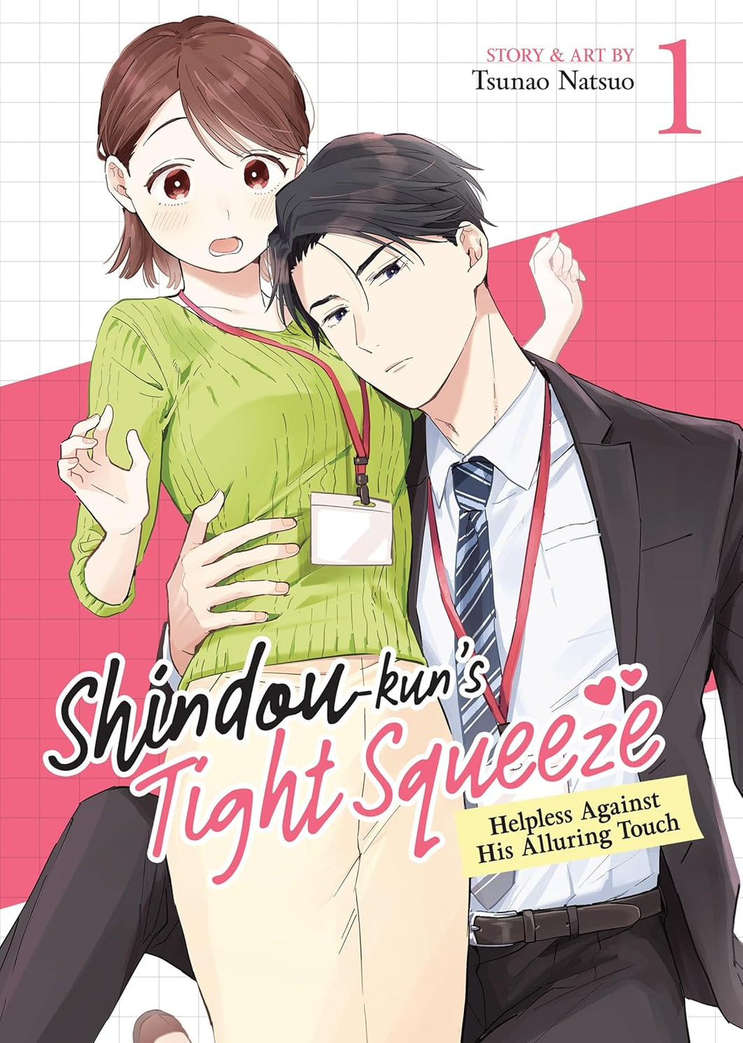 Shindou-kun's Tight Squeeze: Helpless Against His Alluring Touch Volume 1