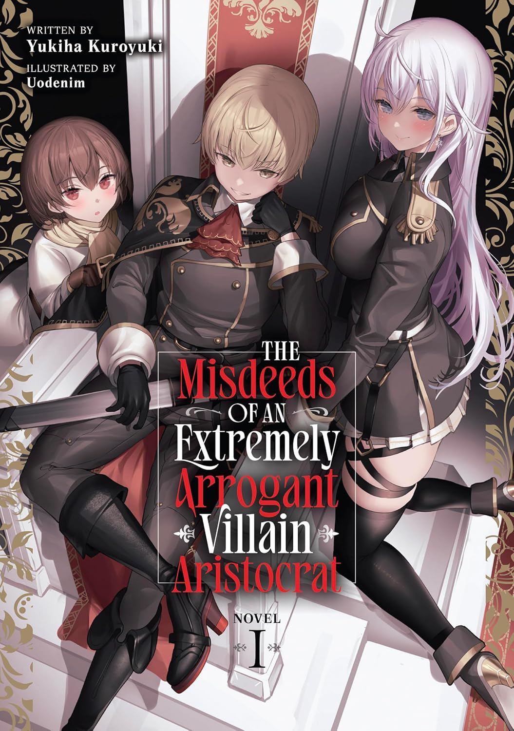 The Misdeeds of an Extremely Arrogant Villain Aristocrat Light Novel Volume 1