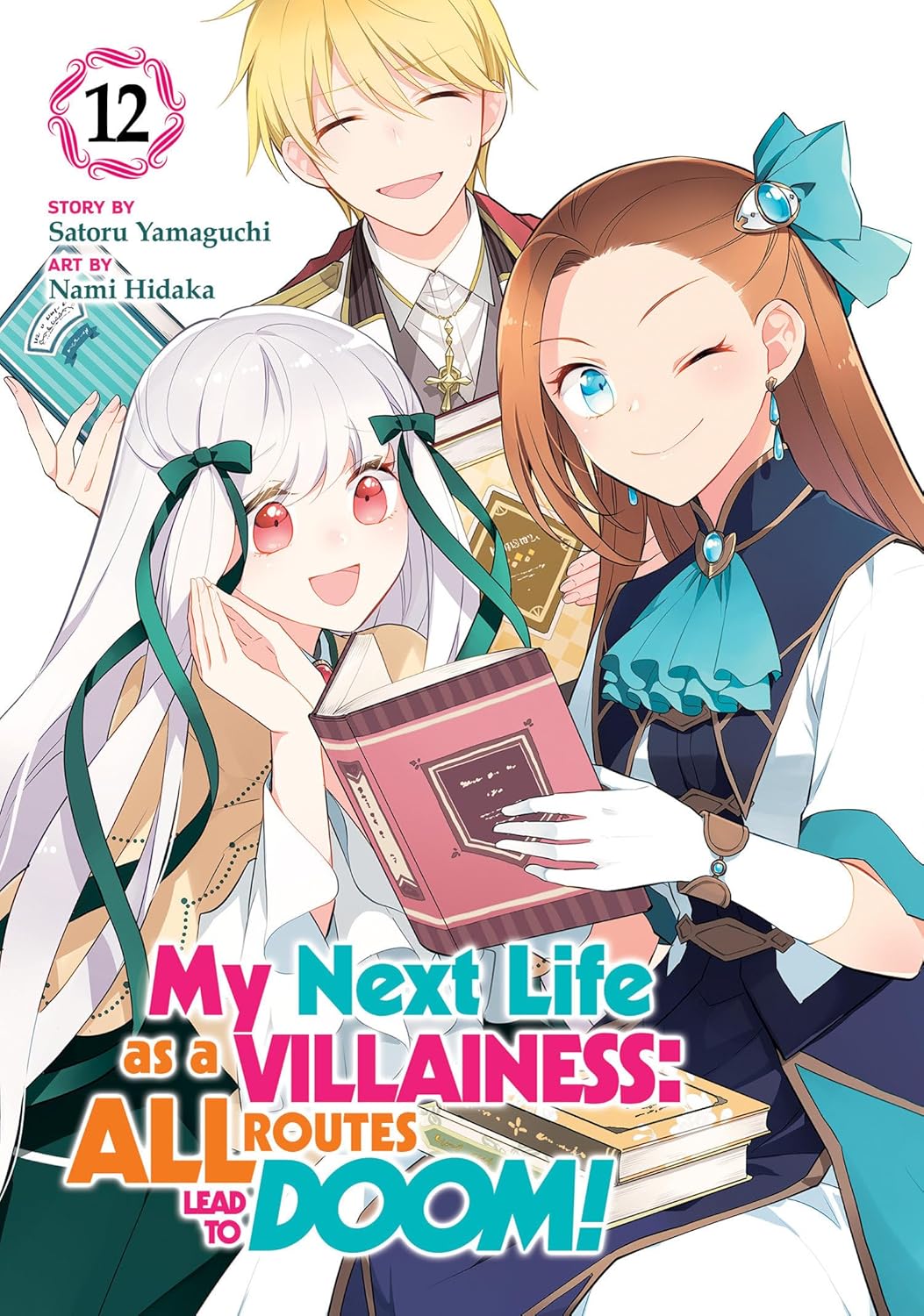 My Next Life As A Villainess: All Routes Lead To Doom! Volume 12