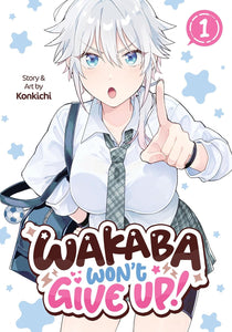 Wakaba Won't Give Up! Volume 1