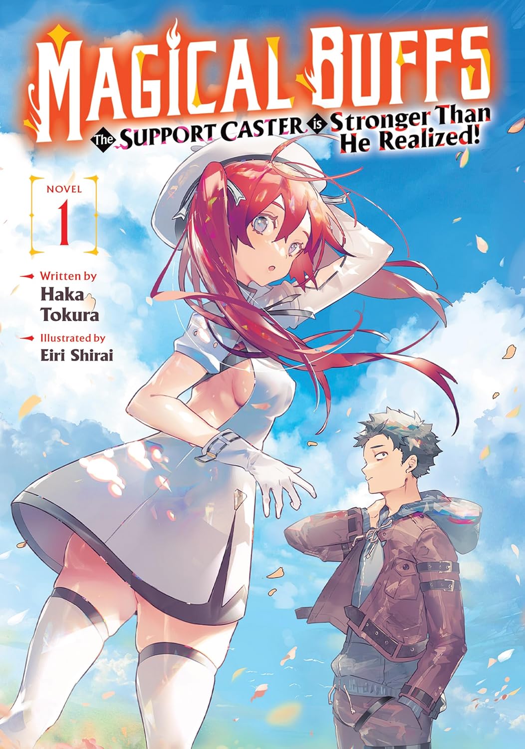 Magical Buffs: The Support Caster is Stronger Than He Realized! Light Novel Volume 1