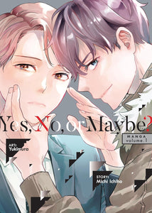 Yes, No, or Maybe? Volume 1