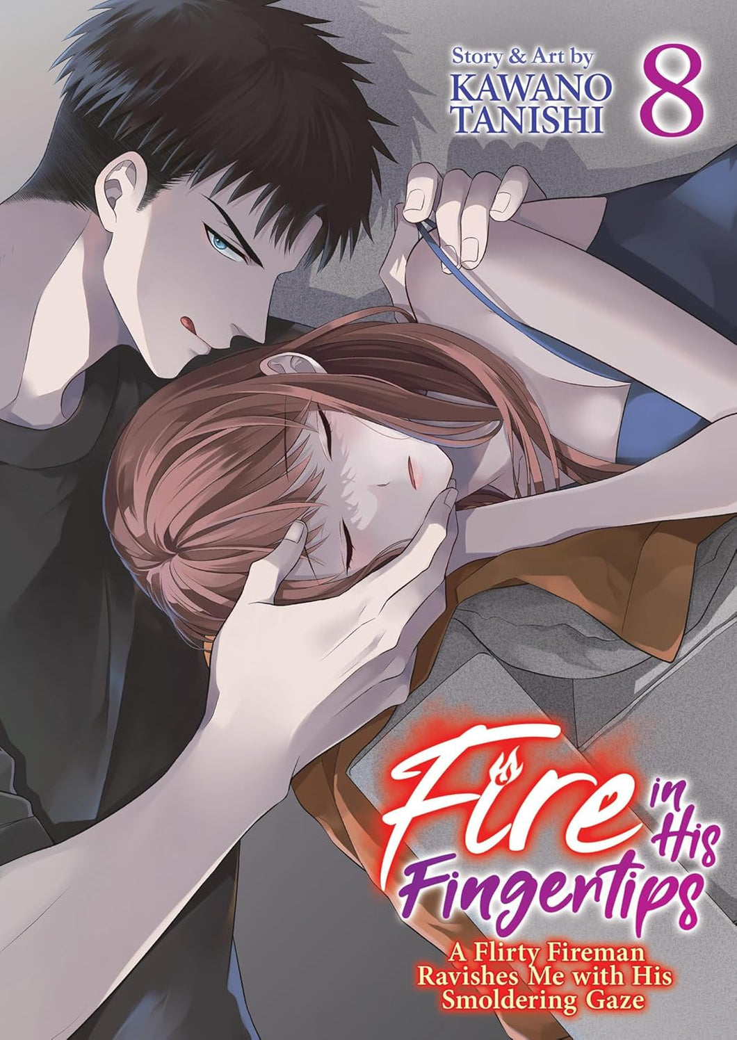 Fire In His Fingertips Volume 8