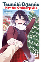 Load image into Gallery viewer, Tsumiki Ogami's Not-So-Ordinary Life Volume 6