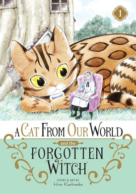 A Cat from Our World and the Forgotten Witch Volume 1