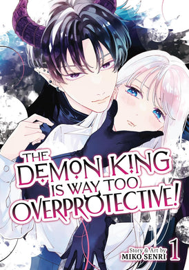 The Demon King is Way Too Overprotective! Volume 1