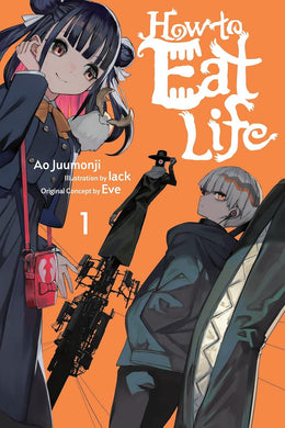 How to Eat Life Light Novel Volume 1