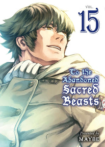 To The Abandoned Sacred Beasts Volume 15