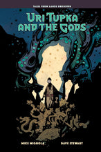 Load image into Gallery viewer, Uri Tupka and the Gods: Another Story from Lands Unknown Hardcover