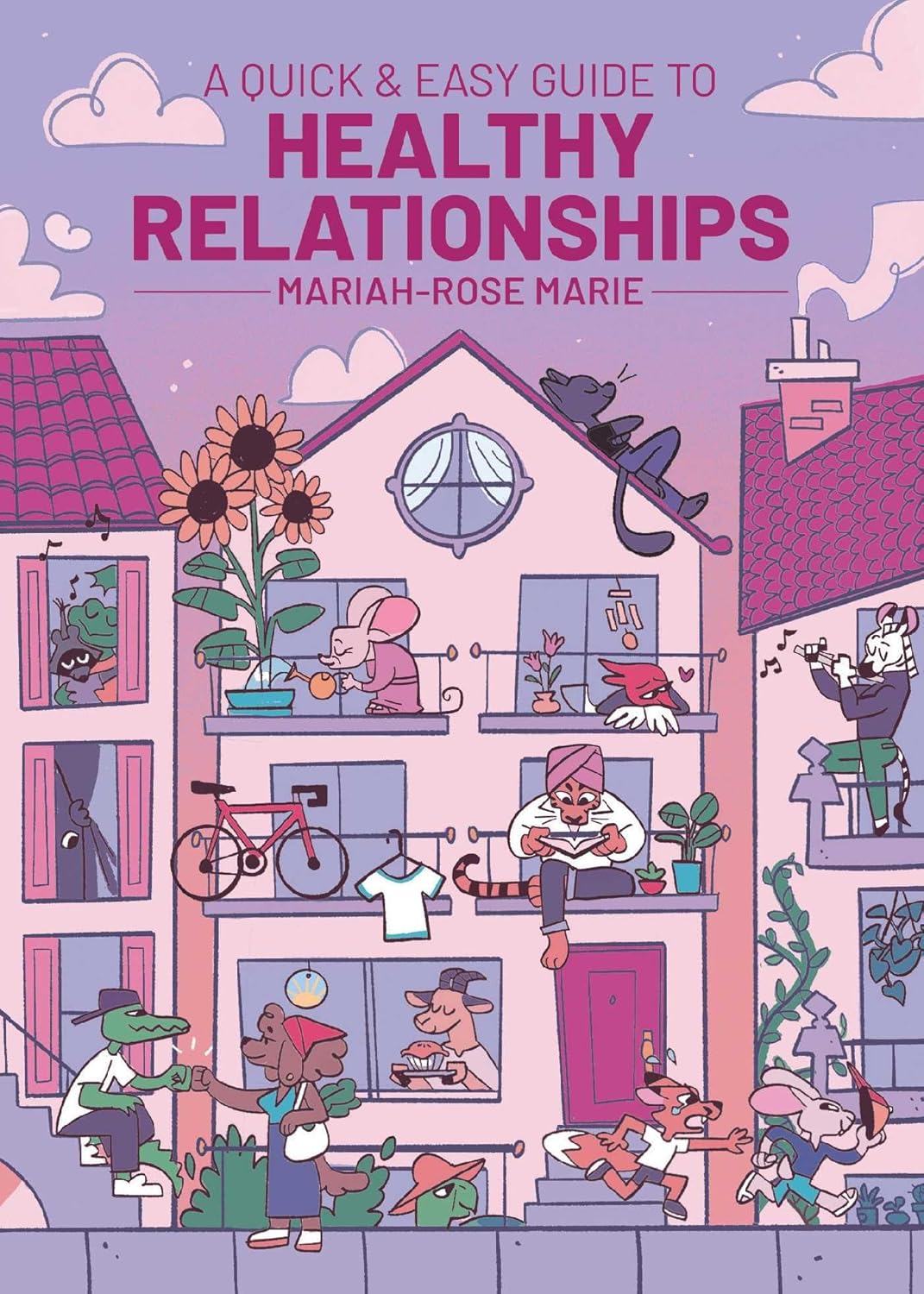 A Quick & Easy Guide to Healthy Relationships