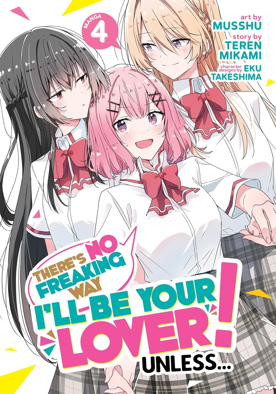 There’s No Freaking Way I’ll be Your Lover! Unless… Volume 4 Manga