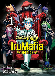 Welcome to Demon School! Iruma-kun: IruMafia Edition Volume 1