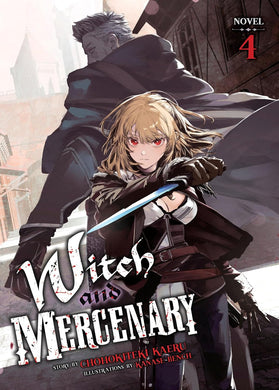 Witch and Mercenary Light Novel Volume 4