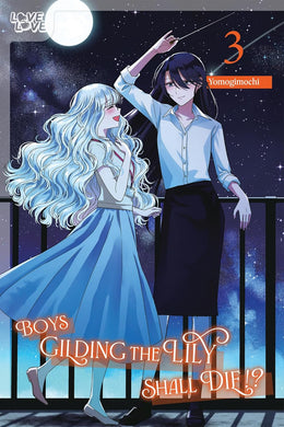 Boys Gilding the Lily Shall Die!? Boys Who Interfere With Yuri Are Better Off Dead?! Volume 3