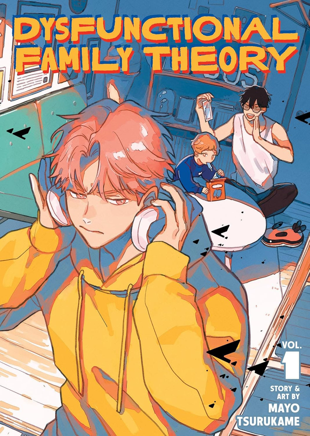 Dysfunctional Family Theory Volume 1