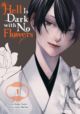 Hell Is Dark with No Flowers Volume 1