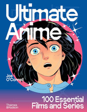 Load image into Gallery viewer, Ultimate Anime: 100 Essential Films and Series Hardcover
