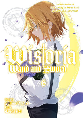 Wistoria Wand & Sword Volume 6
