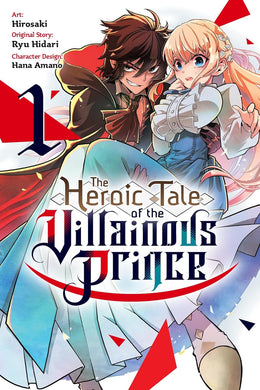 The Heroic Tale of the Villainous Prince Volume 1