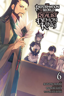 The Reformation of the World as Overseen by a Realist Demon King, Vol 6 (manga)