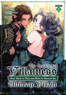 The Condemned Villainess Goes Back in Time and Aims to Become the Ultimate Villain (Manga) Volume 5