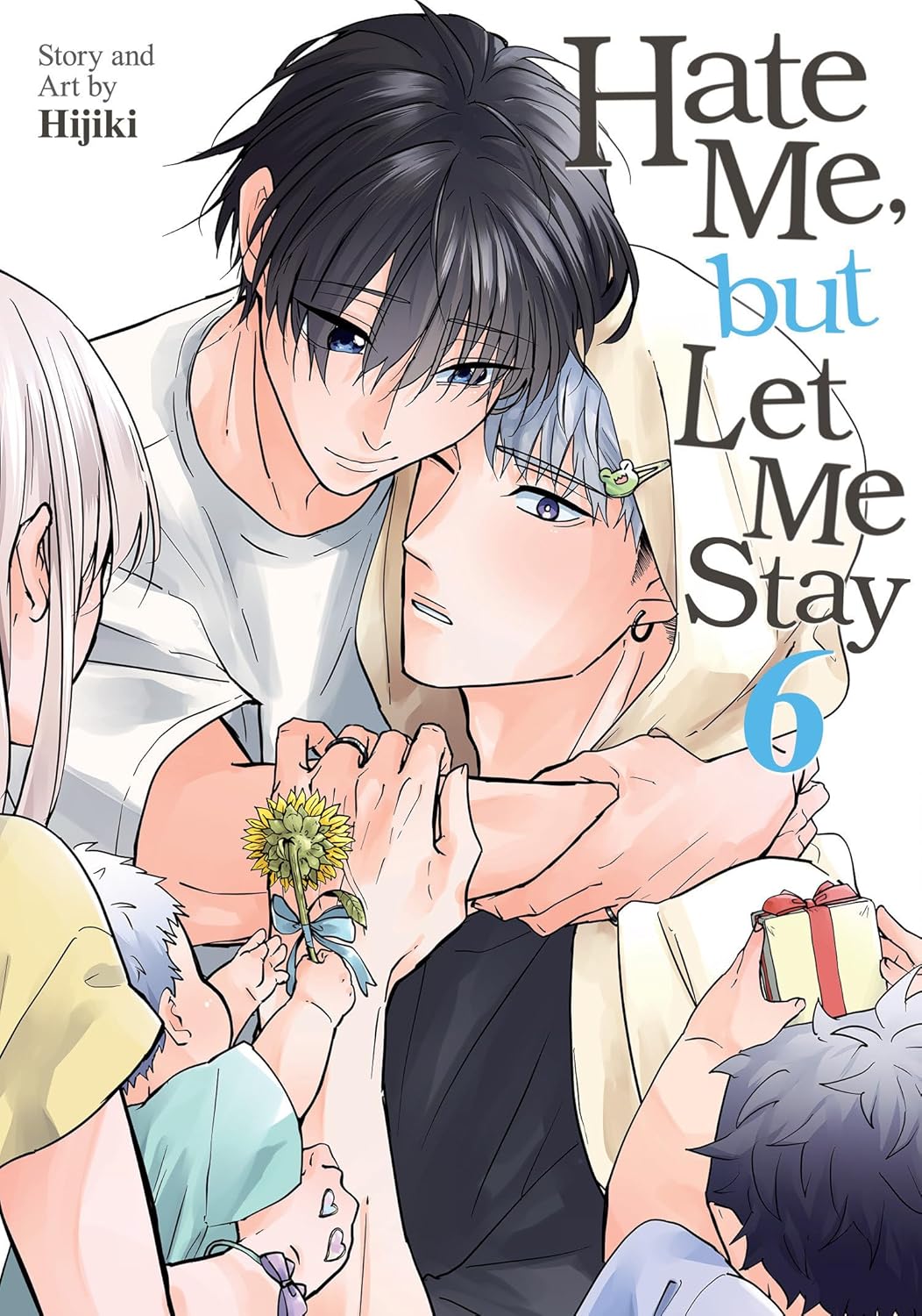 Hate Me, But Let Me Stay Volume 6