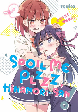 Spoil Me Plzzz, Hinamori-san! Volume 2