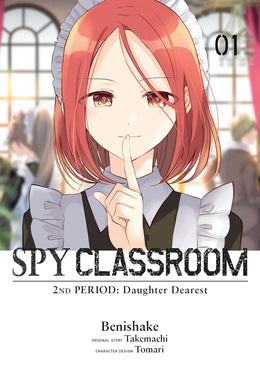 Spy Classroom 2nd Period: Daughter Dearest Volume 1