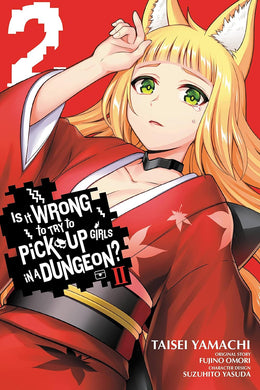 Is It Wrong to Try to Pick Up Girls in a Dungeon? II, Volume 2 (manga)