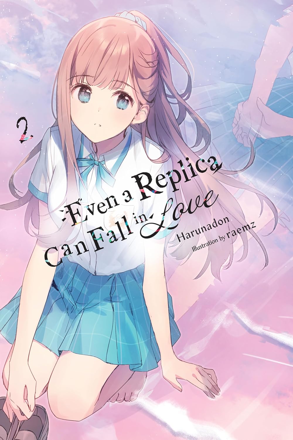 Even a Replica Can Fall in Love Volume 2 Light Novel
