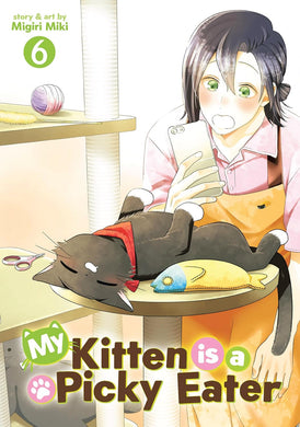 My Kitten is a Picky Eater Volume 6