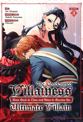 The Condemned Villainess Goes Back in Time and Aims to Become the Ultimate Villain (Manga) Volume 3