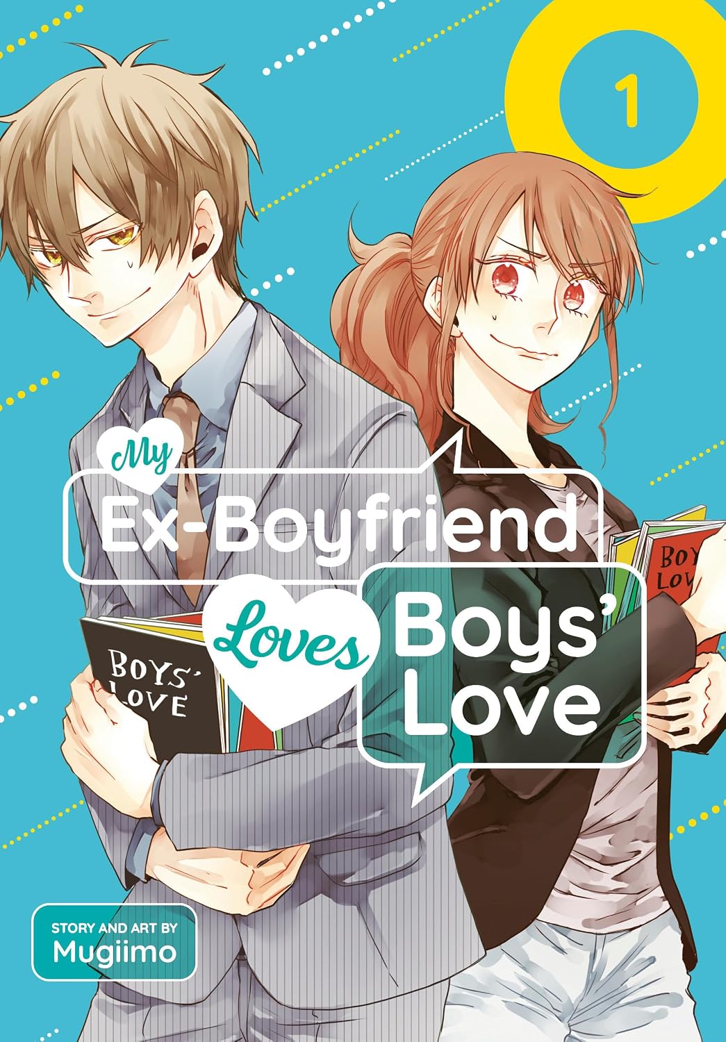 My Ex-Boyfriend Loves Boys' Love Volume 1