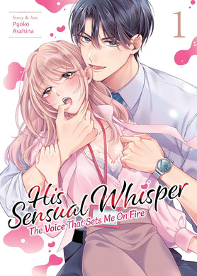 His Sensual Whisper: The Voice That Sets Me On Fire Volume 1
