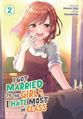 I Got Married to the Girl I Hate Most in Class Volume 2 Manga