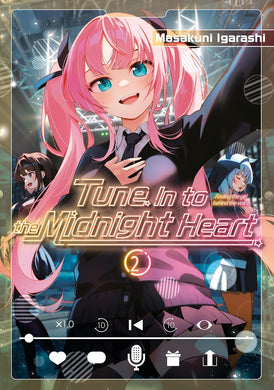 Tune In to the Midnight Heart Volume 2